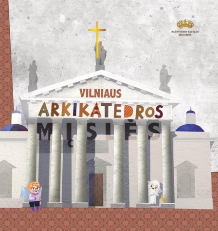 The Riddles of Vilnius Archcathedral: a book for children
